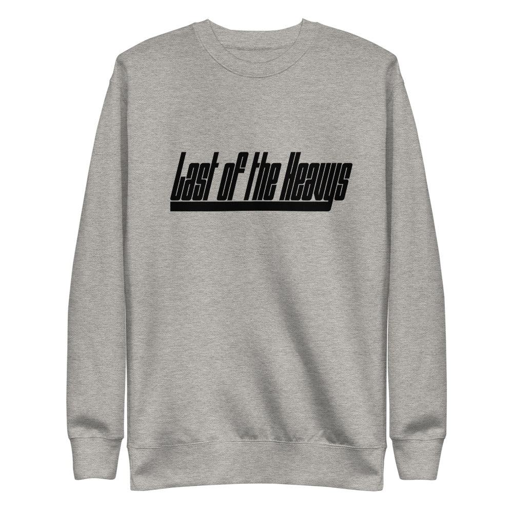 Last Of The Heavy’s Crewneck